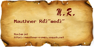 Mauthner Rómeó névjegykártya